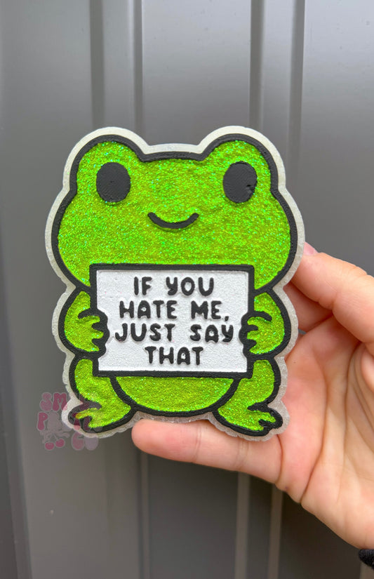 Hate Me Frog